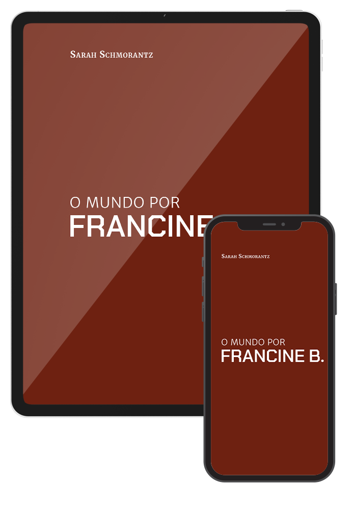 Capa do livro O Mundo por Francine B. na versão digital em um iPad e um iPhone