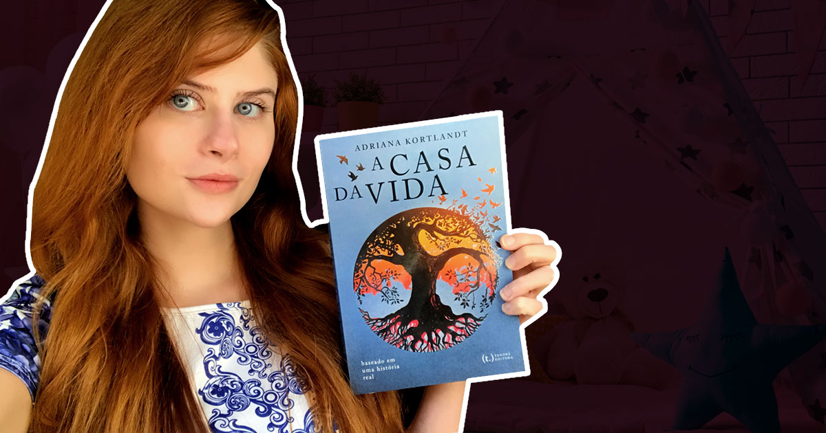 Resenha do livro “A casa da vida”